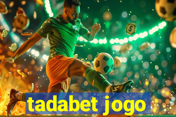 tadabet jogo